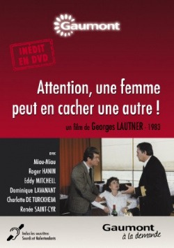 Attention une femme peut en cacher une autre!