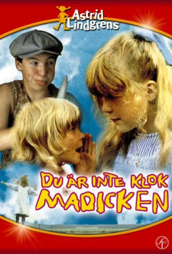 Du är inte klok, Madicken