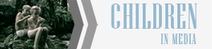 Children in Media